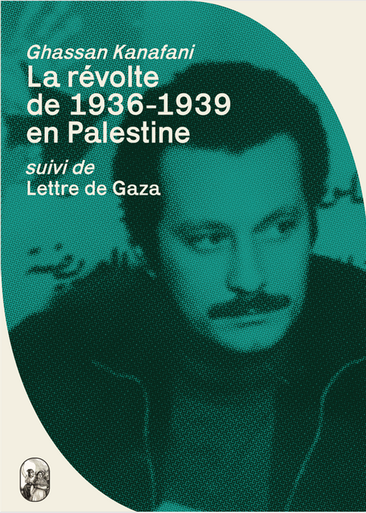 La révolte de 1936-1939 en Palestine, Ghassan Kanafani, 1972