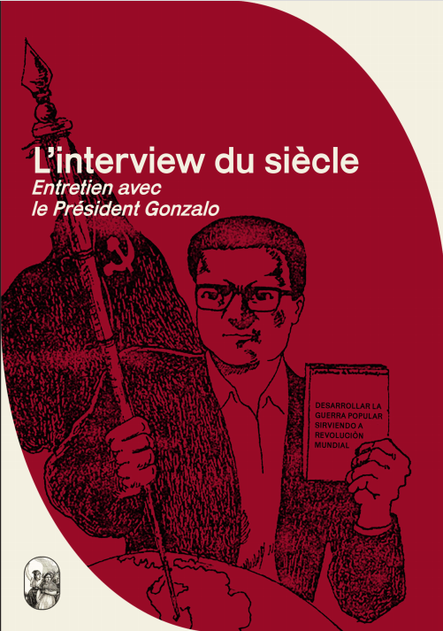 L'interview du siècle, entretien avec le Président Gonzalo