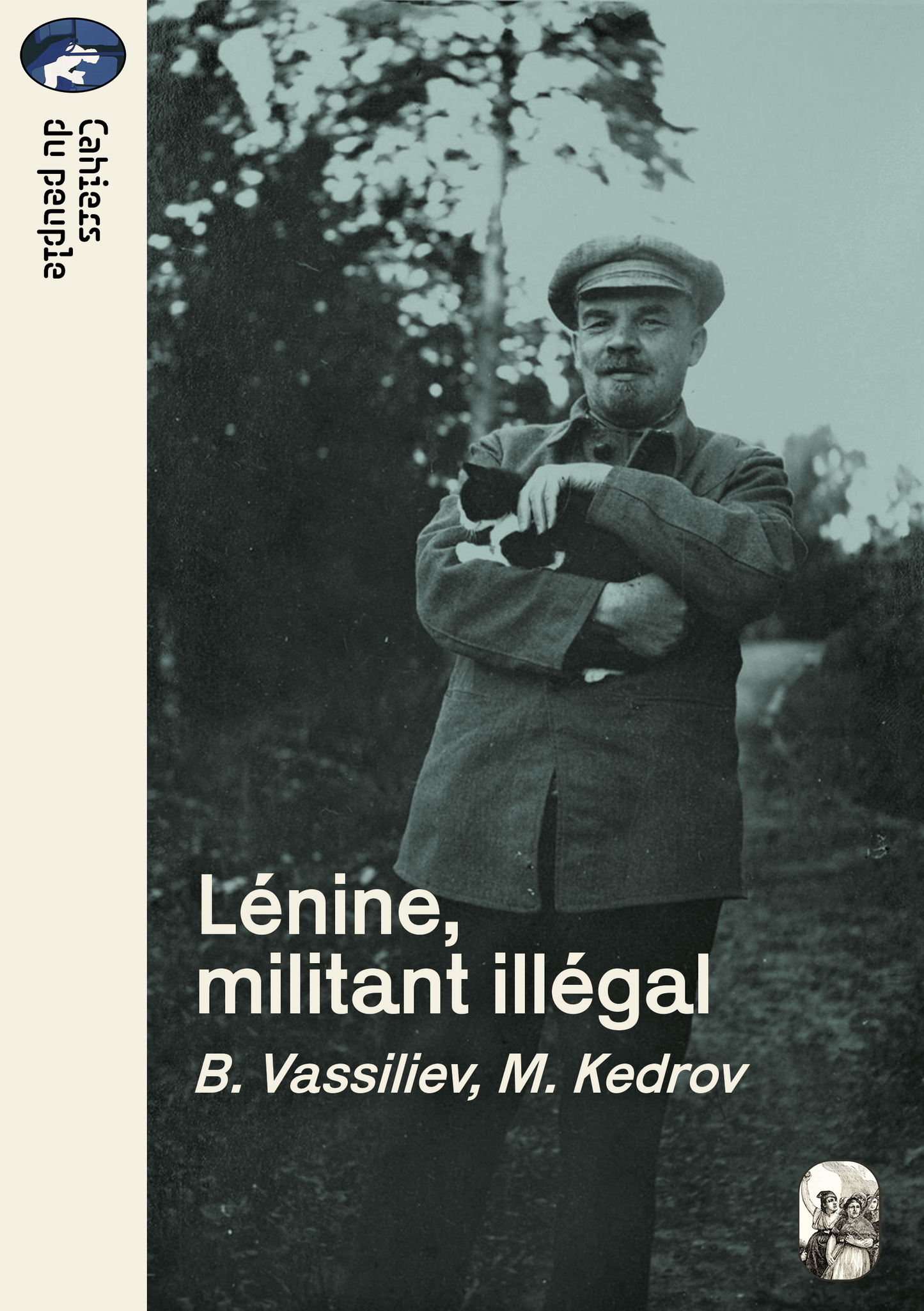 Lénine militant illégal, B. Vassiliev et  M. Kedrov