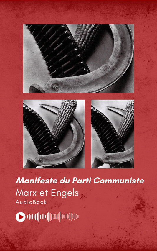 Manifeste du Parti Communiste, Marx et Engels