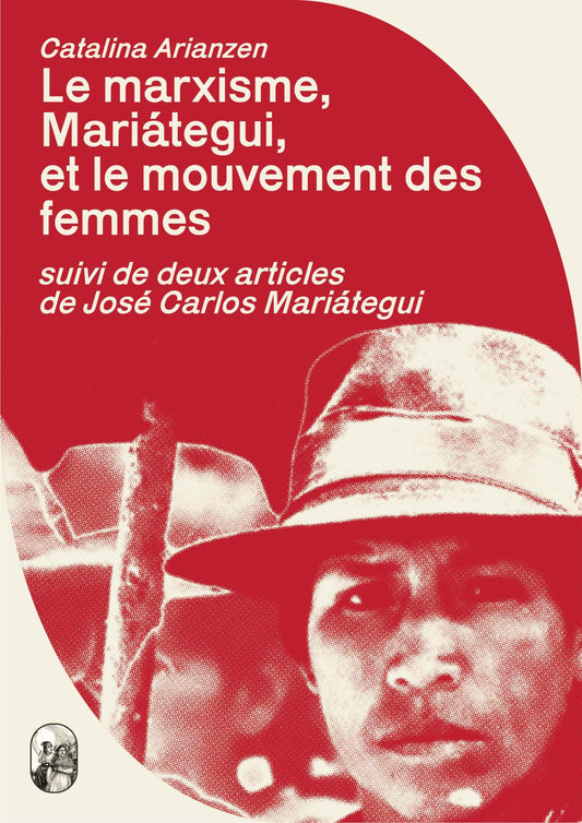 Le marxisme,  Mariátegui,  et le mouvement des  femmes, Catalina Arianzen
